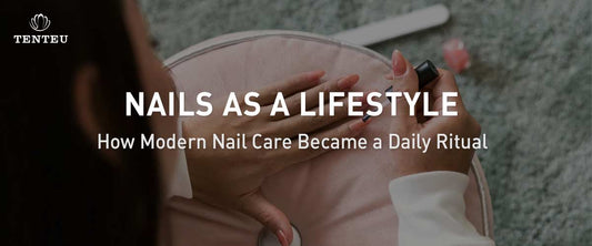 Nails as a Lifestyle: How Modern Nail Care