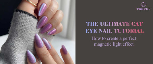 The Ultimate Cat Eye Nail Tutorial